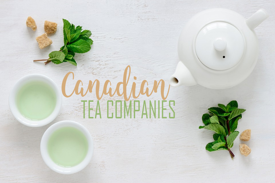 Canadian Tea Companies Where To Find Decent Tea in Canada